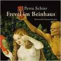 Frevel im Beinhaus - Petra Schier - 1 MP3 CD