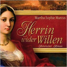 Herrin wider Willen - Martha Sophie Marcus - 10 CDs