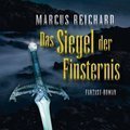 Das Siegel der Finsternis - Marcus Reichard - 2 MP3 CDs