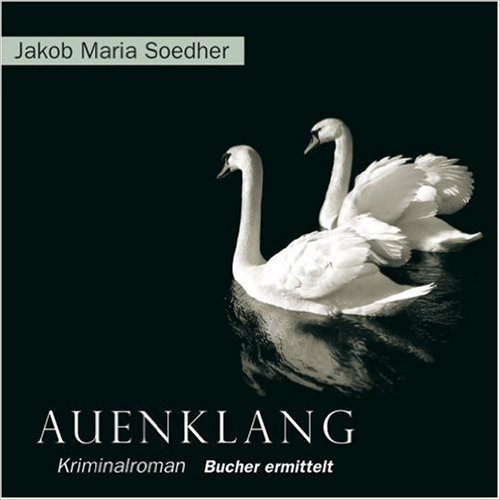 Auenklang  - Jakob Maria Soedher - 10 CDs
