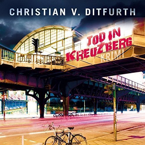 Krimi - Christian v. Ditfurth - Tod in Kreuzberg - MP3-CD