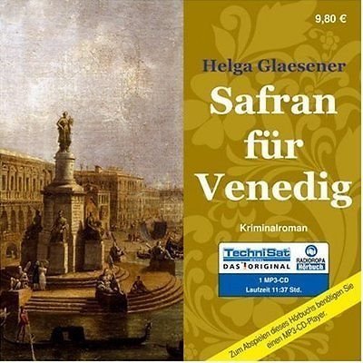Historischer Roman - Helga Glaesener - Safran für Venedig - MP3-CD *11:37 Std.*