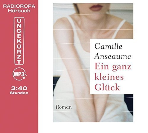 Camille Anseaume -  Ein ganz kleines Glück - MP3-CD -