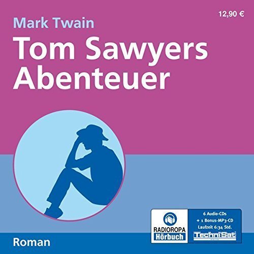 Mark Twain - Tom Sawyers Abenteuer - 6 Audio-CDs + MP3-CD