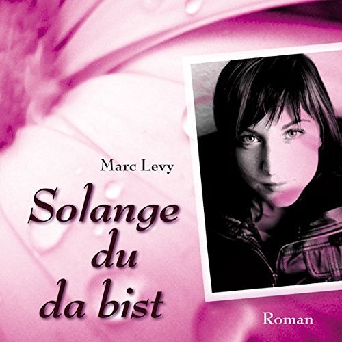 Marc Levy - Solange du da bist - MP3-CD