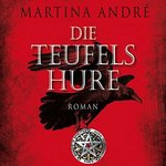 Historischer Roman - Martina André - Die Teufelshure - 20 Audio-CDs