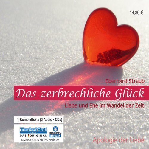 Eberhard Straub - Das zerbrechliche Glück - 3 CDs  (5168)