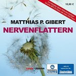 Thriller - Nervenflattern, 1 MP3-CD von Matthias P. Gibert (H865)