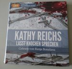 Thriller - Kathy Reichs - Lasst Knochen sprechen - 2 MP3-CDs - Laufzeit: 14 Std.