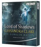 Cassandra Clare - Lord of Shadows - Die dunklen Mächte - 2 MP3-CDs - Laufzeit: 20:59 Stunden
