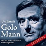 Golo Mann - Instanz und Außenseiter - 2 MP3 CDs