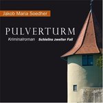 Krimi - Pulverturm - Schielins zweiter Fall - 6 Audio-CDs