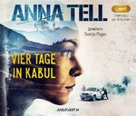 Thriller - Anna Tell - Vier Tage in Kabul - 2 MP3-CDs - Laufzeit: ca. 10 Std. NEU/OVP