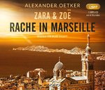 Thriller - A. Ötker -  Zara von Hardenberg - Zara & Zoe - Rache in Marseille - MP3-CD - NEU/OVP