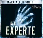 Thriller - Mark Allen Smith - Der Experte - 6 Audio-CDs - gelesen von David Nathan