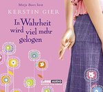 Kerstin Gier - In Wahrheit wird viel mehr gelogen - 4 Audio-CDs