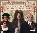 Gero von Boehm - Unterwegs in der Weltgeschichte mit Hape Kerkeling - MP3-CD