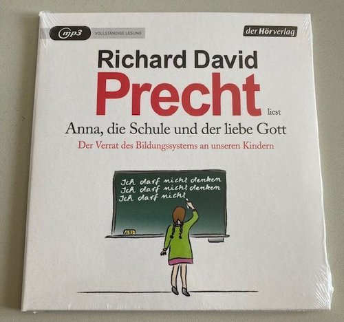 Richard David Precht liest    Anna, die Schule und der liebe Gott  - MP3-CD -