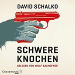 Thriller - David Schalko - Schwere Knochen - 3 MP3-CDs - Laufzeit: 1020 Min.