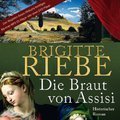 Die Braut von Assisi - Brigitte Riebe - 2 MP3 CDs