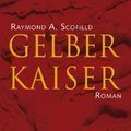 Gelber Kaiser - Raymond A. Scofield - 15 CDs