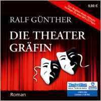 Die Theatergräfin - Ralf Günther - 2 MP3 CDs