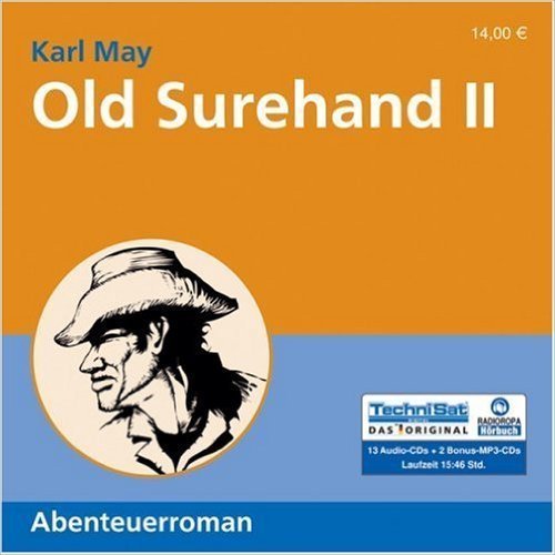 Old Surehand II - Karl May - 8 Audio-CD + 2 MP3 CDs