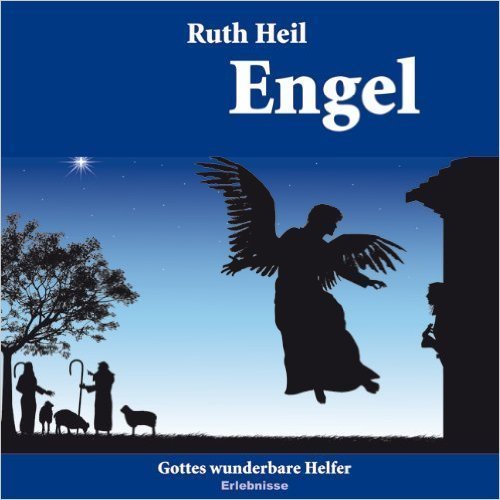 Engel: Gottes wunderbare Helfer - Ruth Heil - 3 CDs