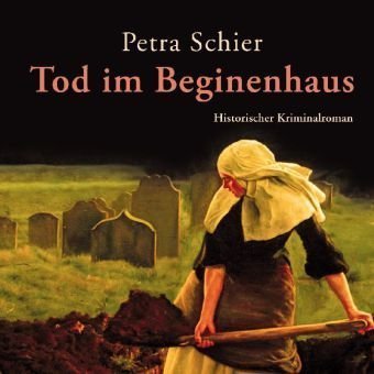 Petra Schier - Tod im Beginenhaus- 8 CDs