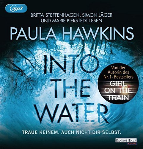 Thriller - Paula Hawkins - Into the Water - Traue keinem, auch nicht dir selbst - 2 MP3-CDs