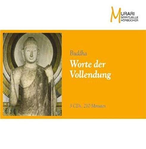 Buddha - Worte der Vollendung - 3 Audio-CDs