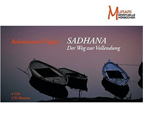 Sadhana - Der Weg zur Vollendung - 4 Audio-CDs