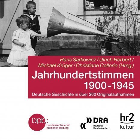 Jahrhundertstimmen 1900-1945 - Deutsche Geschichte in über 200 Originalaufnahmen - 3 MP3-CDs