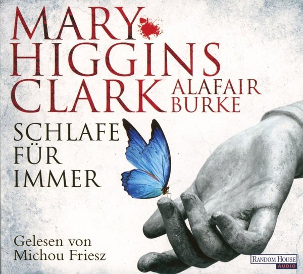Mary Higgins Clark - Schlafe für immer - 6 Audio-CDs