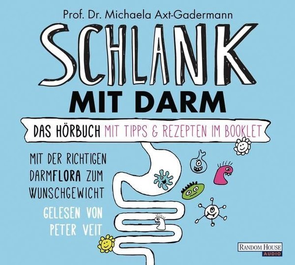 Michaela Axt-Gadermann - Schlank mit Darm: Das Hörbuch - MP3-CD