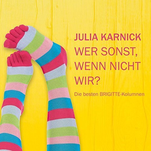 Julia Karnick - Wer sonst, wenn nicht wir? - 3 Audio-CDs
