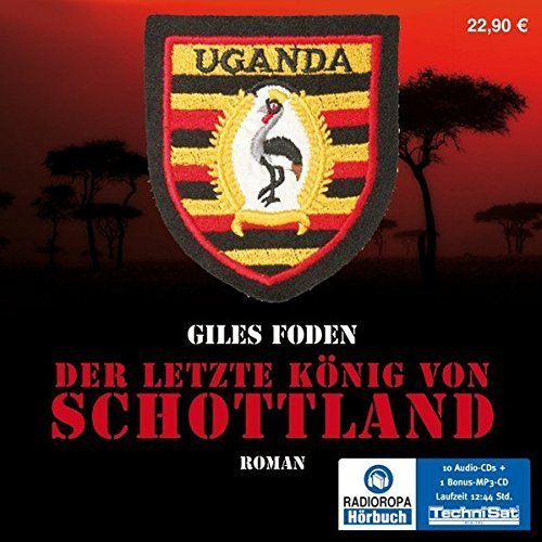 Giles Fodan - Der letzte König von Schottland - 10 Audio-CDs + MP3-CD