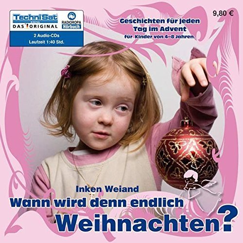 Inken Weiand - Wann wird denn endlich Weihnachten? - 2 Audo-CDs