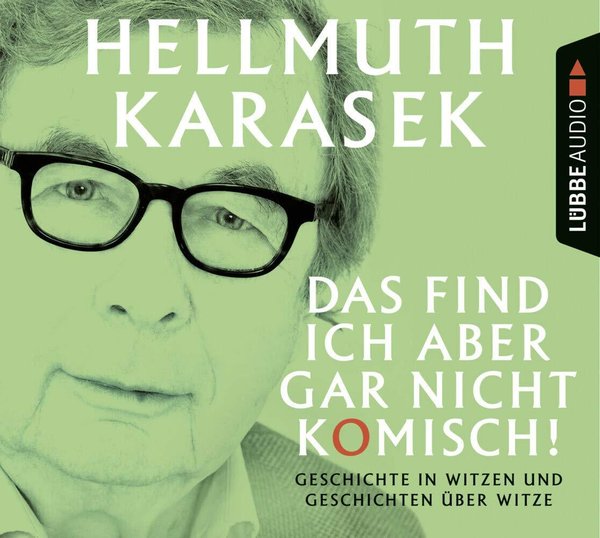 Dr. Hellmuth Karasek - Das find ich aber gar nicht komisch! - 2 Audio-CDs
